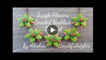Jungle Flowers Beaded Necklace Tutorial