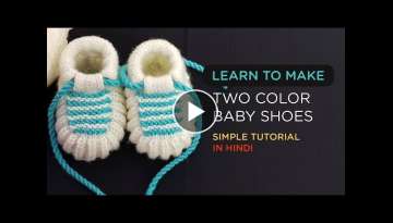 Easy to make two color baby Shoes