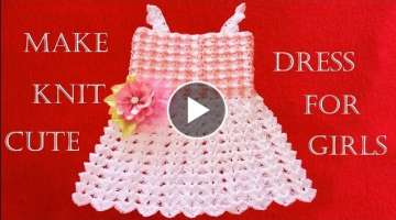 Make Knitting cute easy crochet dress for girls